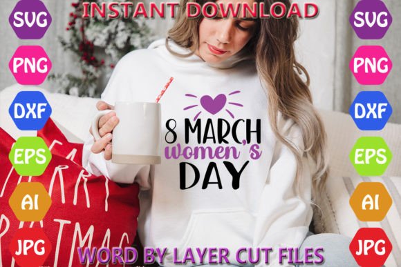 8 March Women’s Day Graphics for T-Shirt Designs