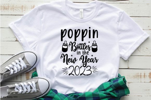Poppin Bottles in the New Year 2023 SVG: Graphics for T-Shirt Designs