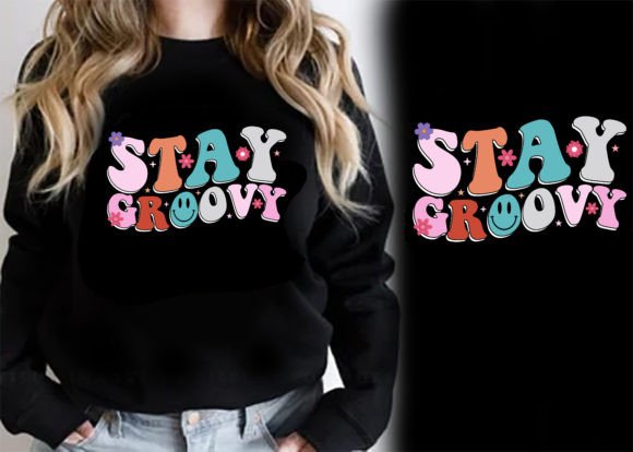 Stay Groovy Retro T-Shirt Graphics & T-Shirt Designs