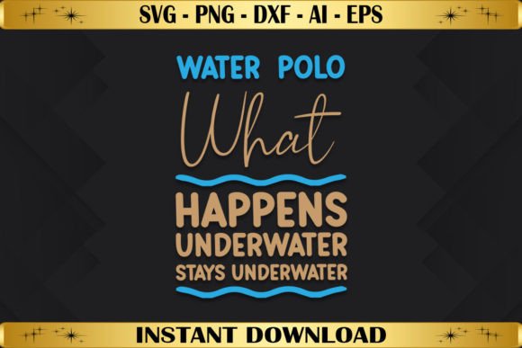 Water Polo What Happens Underwater Stays Graphics